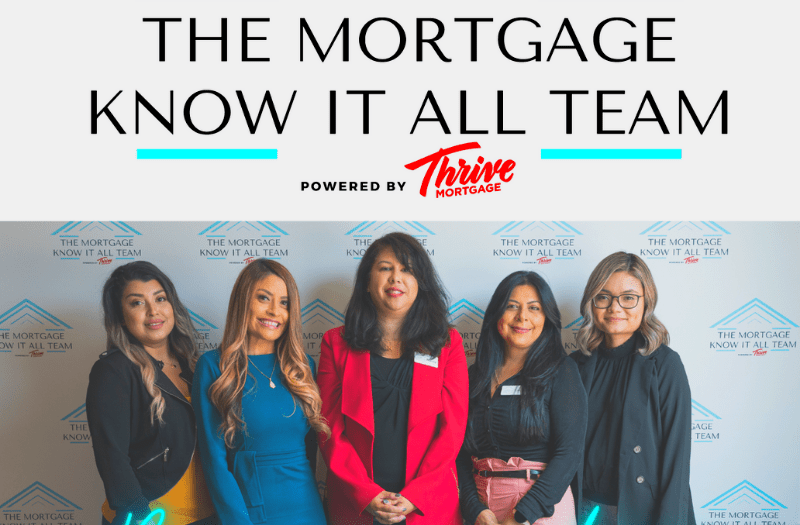 The Mortgage Know It All Team powered by Thrive