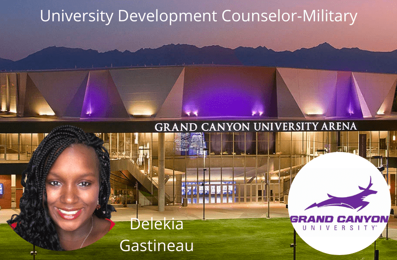 Grand Canyon University Development Military Counselor- Delekia Gastineau