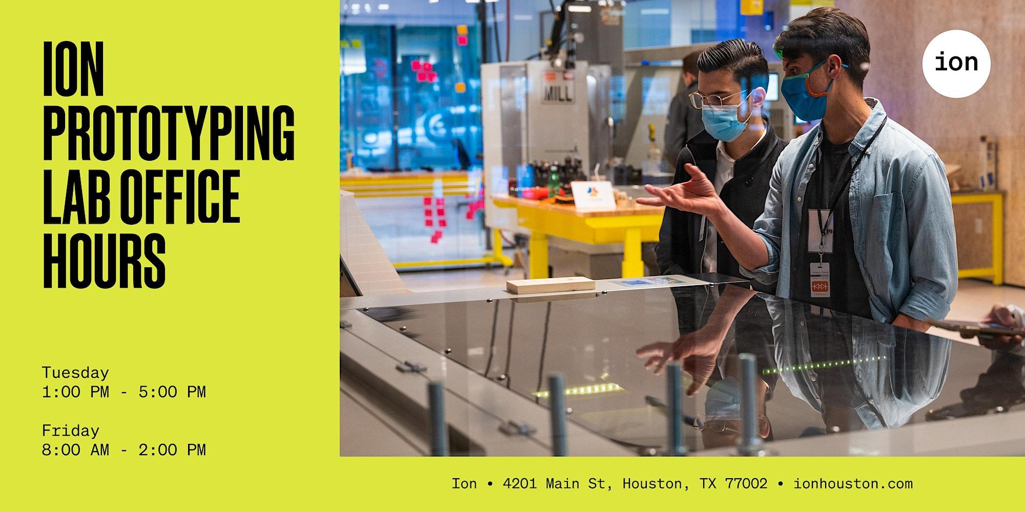 Ion Prototyping Lab Office Hours – Events in Houston